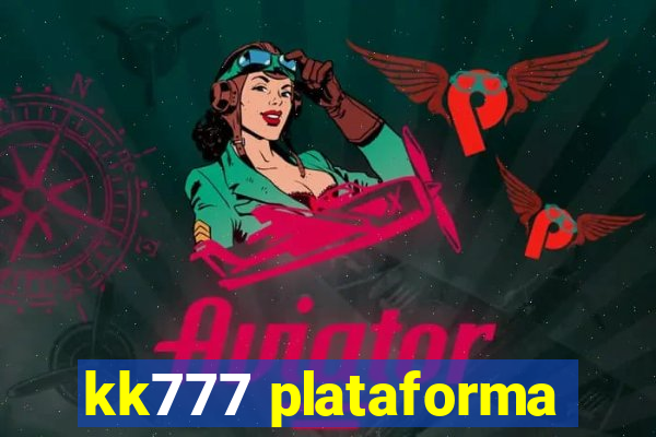 kk777 plataforma